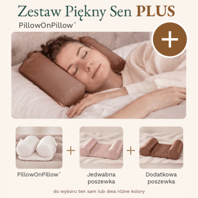 Zestaw Piękny Sen PLUS: (Zestaw Piękny Sen + dodatkowa poszewka)